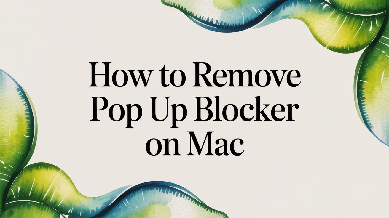How To Remove Pop Up Blocker On Mac